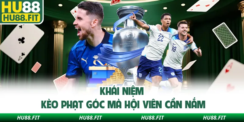 Khái niệm kèo phạt góc mà hội viên cần nắm