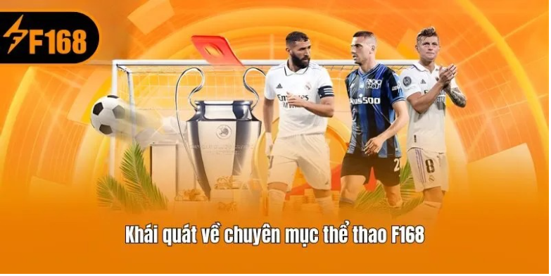 Tổng Quan Về Thể Thao F168